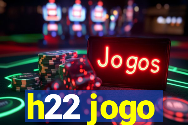 h22 jogo